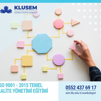 ISO 9001 -2015  TEMEL KALİTE YÖNETİMİ EĞİTİMİ